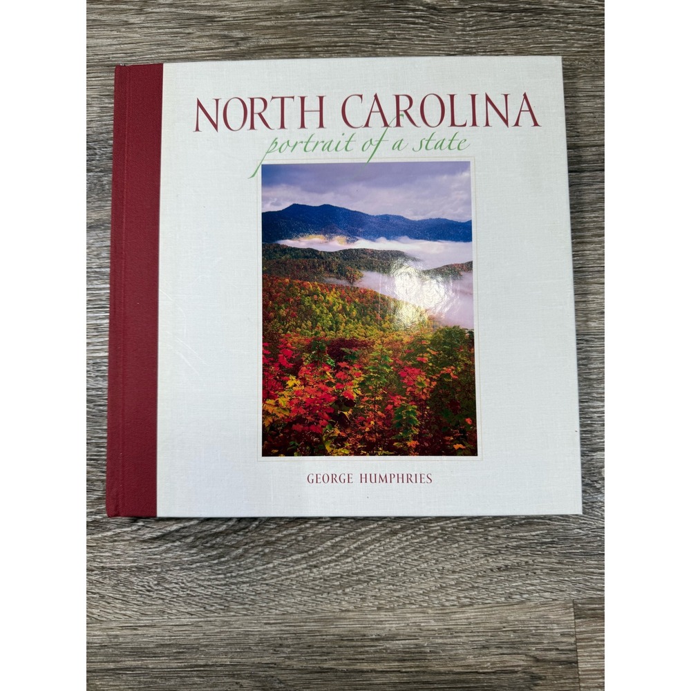 North Carolina Portrait‎ of a State George Humphries Hardcover Photography Book
